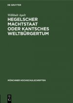 Hegelscher Machtstaat Oder Kantsches Weltburgertum