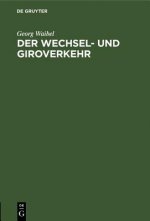 Der Wechsel- Und Giroverkehr