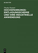 Hochspannungsentladungschemie Und Ihre Industrielle Anwendung