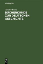 Bucherkunde Zur Deutschen Geschichte