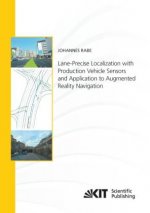 Lane-Precise Localization with Production Vehicle Sensors and Application to Augmented Reality Navigation