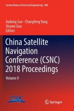 China Satellite Navigation Conference (CSNC) 2018 Proceedings