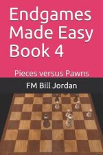 Endgames Made Easy Book 4