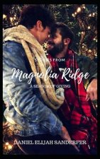 Stories from Magnolia Ridge 6: A Season of Giving