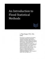 An Introduction to Flood Statistical Methods