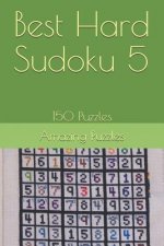Best Hard Sudoku 5: 150 Puzzles