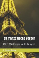 35 Französische Verben: Mit 1200 Fragen Und Lösungen