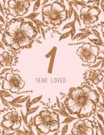 1 Year Loved
