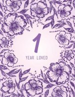 1 Year Loved