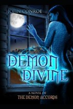 Demon Divine: A Novel of the Demon Accords