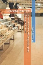 Administración de Proyectos Para Emprendedores: Tercera Edición