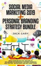Social Media Marketing 2019 + Personal Branding Strategy Bundle: Build Your Brand Fast, Become an Influencer on Instagram, Youtube, Facebook and Twitt