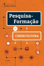 Pesquisa-Formaç?o Na Cibercultura