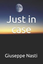 Just in Case