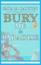 Bury Me in Paradise