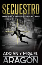 Secuestro: Una Aventura de Acción Y Suspense