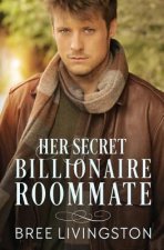 Her Secret Billionaire Roommate