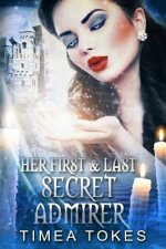 Her First & Last Secret Admirer