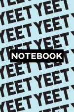 Notebook: Yeet Typography Meme Pattern