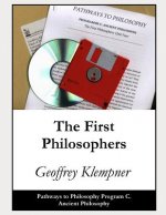 The First Philosophers: Pathways Program C. Ancient Philosophy