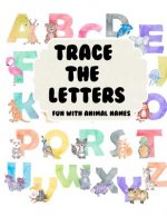 Trace the Letters Fun with Animal Names