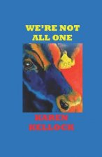 We're Not All One