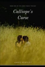 Calliope's Curse: Book One of the James Family Trilogy