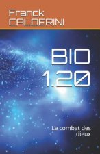 Bio 1.20: Le Combat Des Dieux