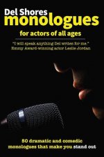 del Shores Monologues for Actors of All Ages