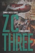 Zc Three: Zombie Castle Series Book 3