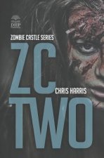 Zc Two: Zombie Castle Series Book 2