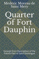Quarter of Fort Dauphin: Excerpt from Description of the French Part of Saint Domingue