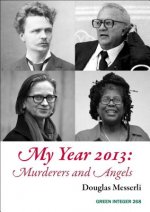 My Year 2013: Murderers and Angels