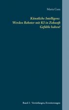Kunstliche Intelligenz Werden Roboter mit KI in Zukunft Gefuhle haben?
