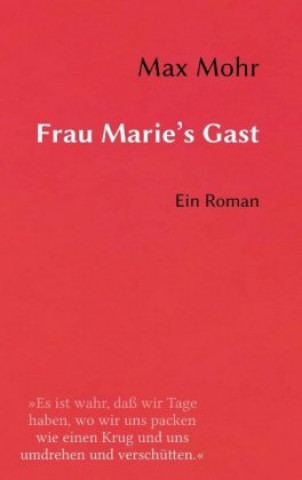 Frau Marie's Gast