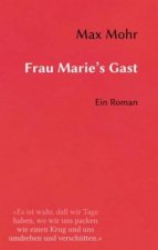 Frau Marie's Gast