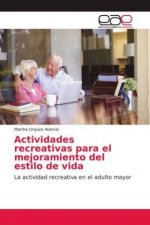 Actividades recreativas para el mejoramiento del estilo de vida