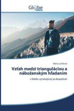 Vztah medzi trianguláciou a nábozenským hl'adaním