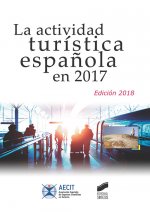 LA ACTIVIDAD TURÍSTICA ESPAÑOLA EN 2017