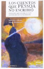 LOS CUENTOS QUE PESSOA NO ESCRIBIÓ