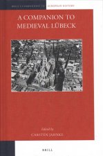 A Companion to Medieval Lübeck