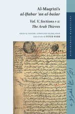Al-Maqrīzī's Al-Ḫabar ʿan Al-Basar: Vol. V, Sections 1-2: The Arab Thieves