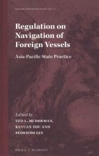 Regulation on Navigation of Foreign Vessels: Asia-Pacific State Practice