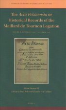 The ACTA Pekinensia or Historical Records of the Maillard de Tournon Legation: Volume II: September 1706 - December 1707