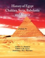 History Of Egypt, Chaldaea, Syria, Babylonia, and Assyria