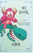 My Book: Write Your Own Book Become an Author