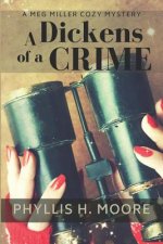 A Dickens of a Crime: A Meg Miller Cozy Mystery