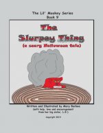 Book 9 - The Slurpey Thing (a scary Halloween tale)
