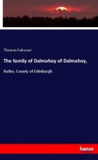 The family of Dalmahoy of Dalmahoy,