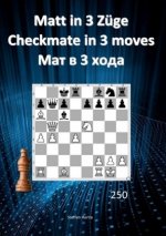 Matt in 3 Züge / Checkmate in 3 moves /  3